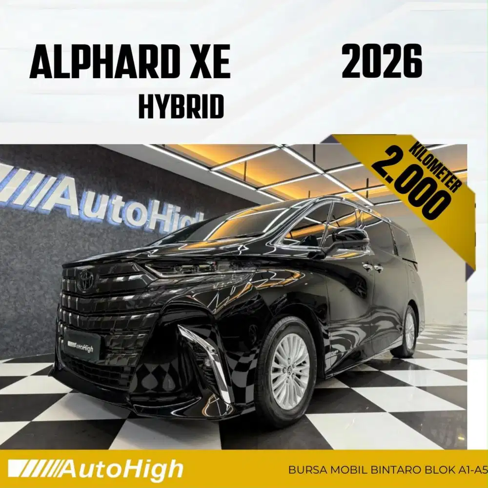 DP10% [Km2.000] Alphard XE HEV Hybrid 2026 Black Reg 2025 #AUTOHIGH