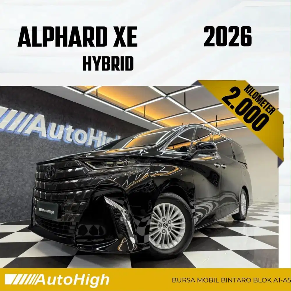DP10% [Km2.000] Alphard XE HEV Hybrid 2026 Black Reg 2025 #AUTOHIGH