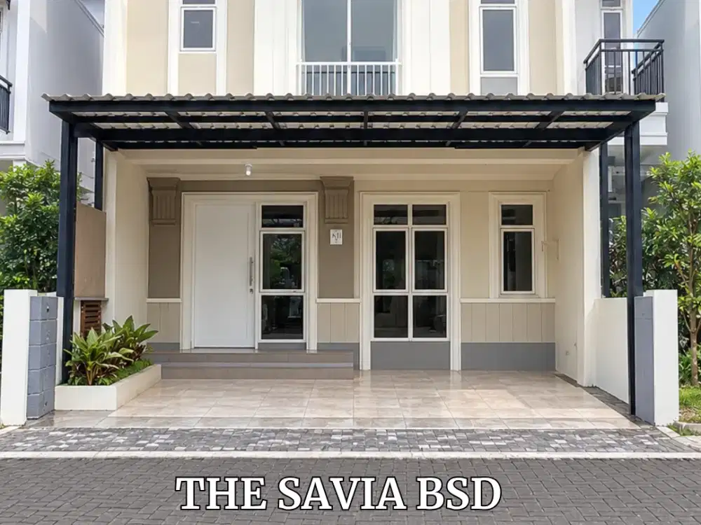 RUMAH 2 LANTAI DI THE SAVIA BSD