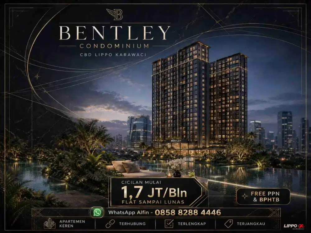 Investasi Cuan Bentley Condominium CBD Lippo Karawaci Cicilan 1,7 Jt Flat Dekat Lippomall & UPH - NUP