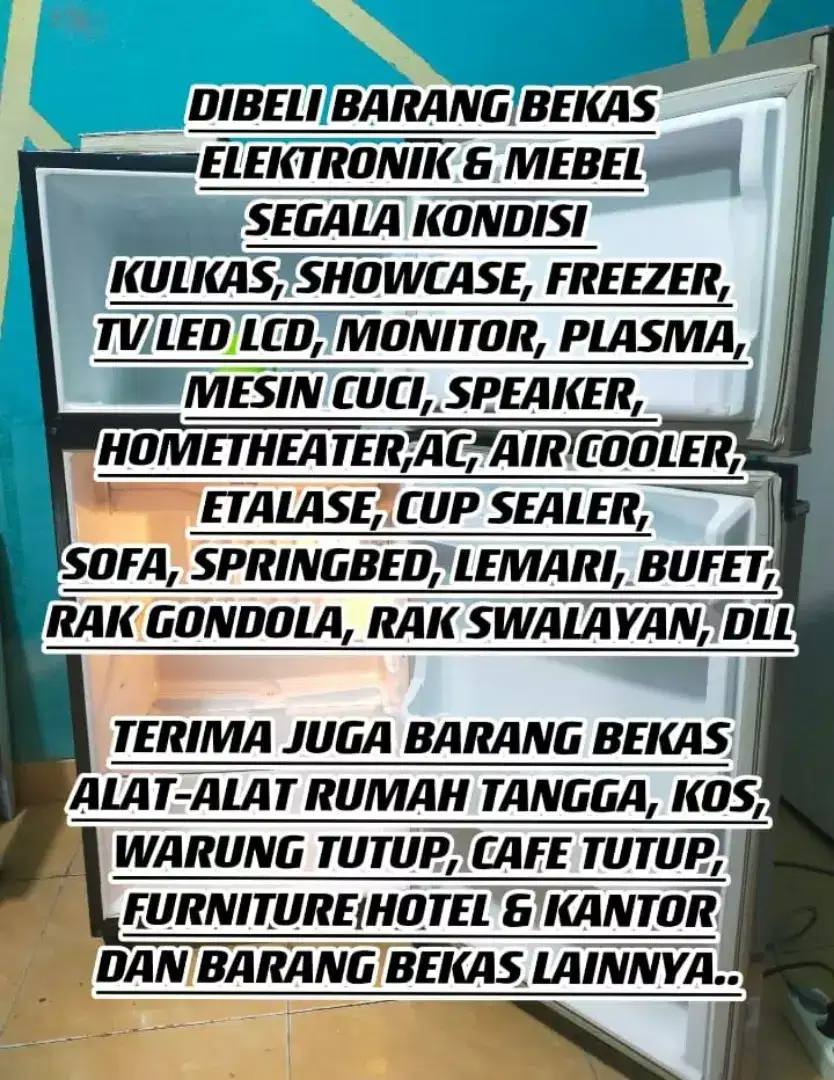 DIBELI TINGGI BEKAS KULKAS SHOWCASE FREEZER MESIN CUCI TV LED LCD DLL