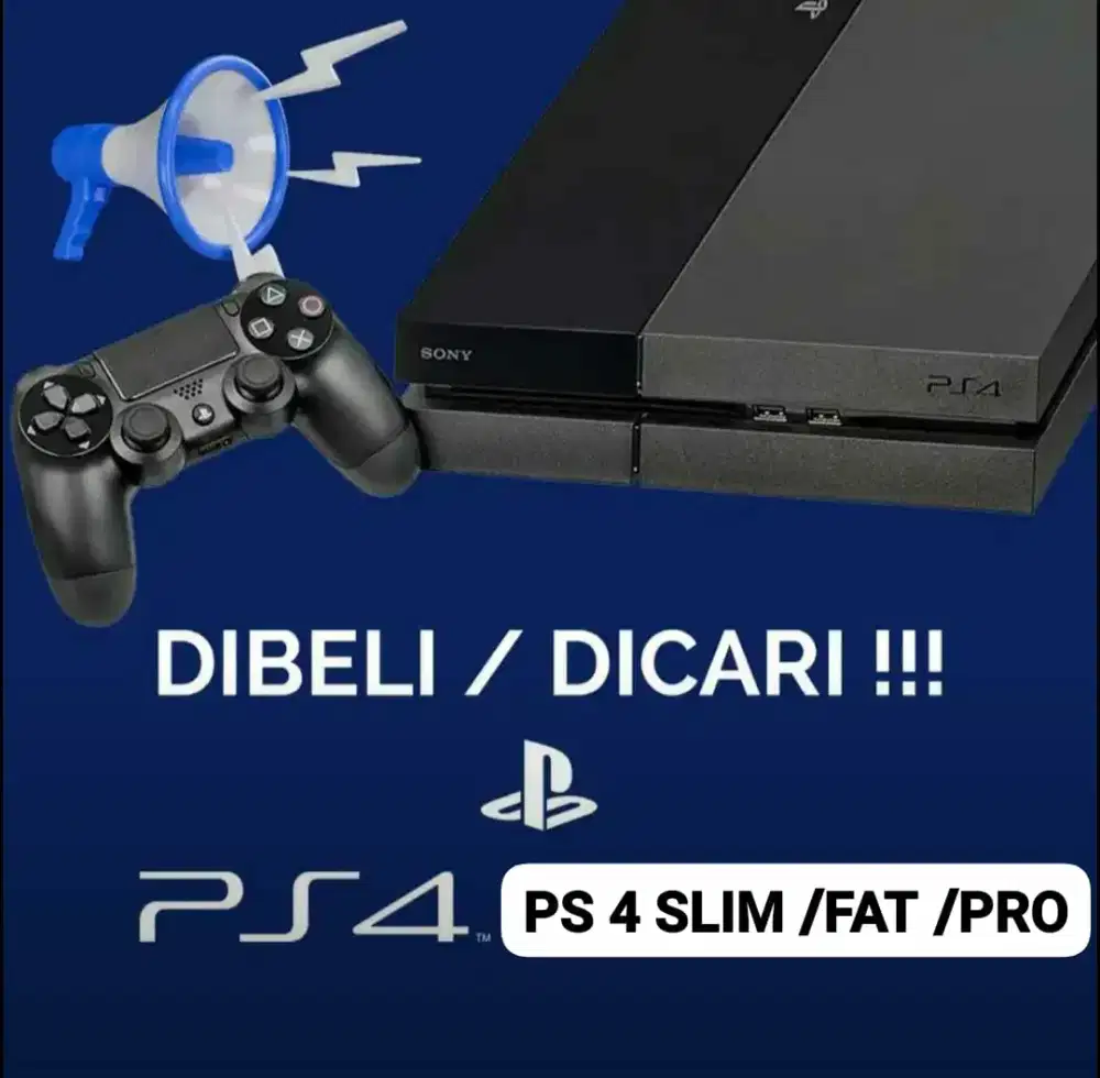 DI CARI PS4 saya mau beli yang ingin Di jual PS4 saya bayarin langsung