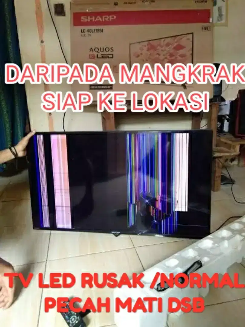 Terima tv led LCD rusak normal siap ambil ke lokasi