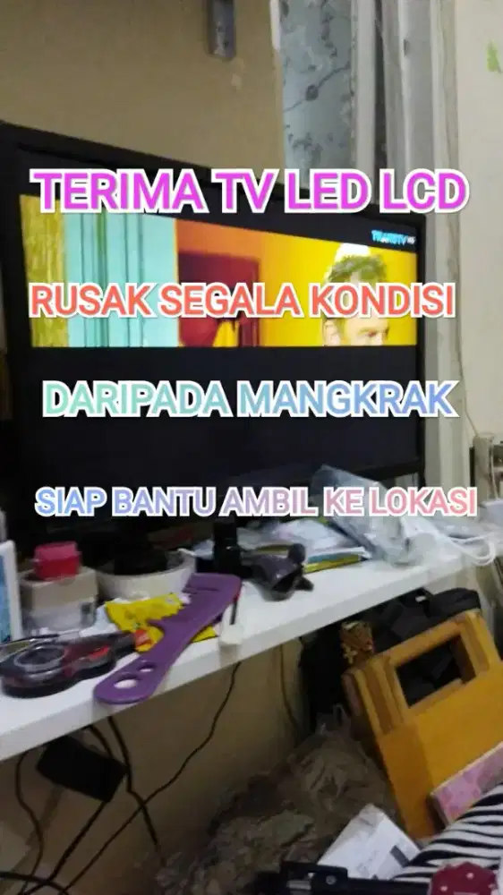 Tv led lcd rusak mati dsb siap tampung ya