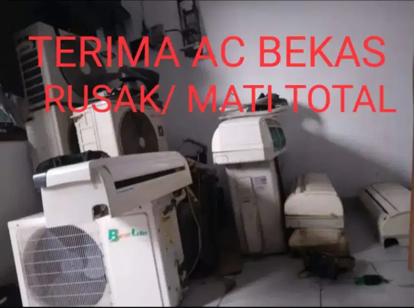 BELI AC BEKAS/ RUSAK MATI TOTAL