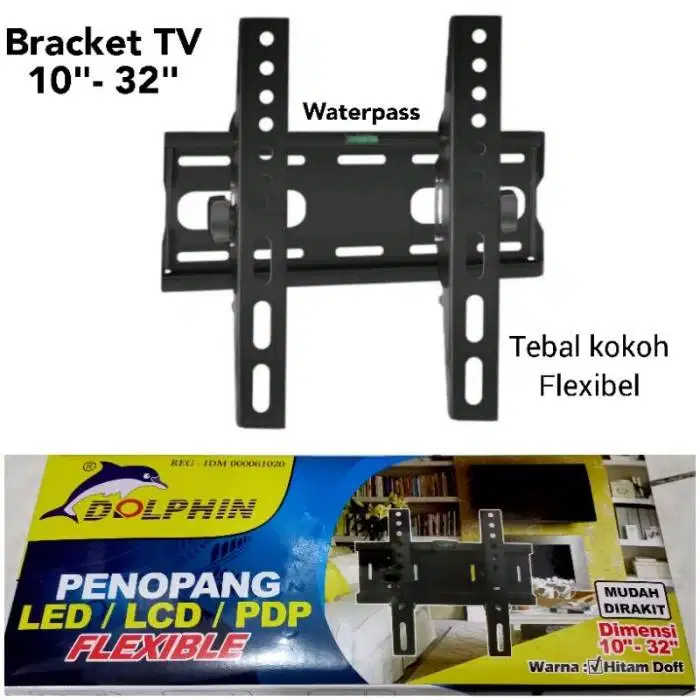 BRAKET / BREKET TV LED DOLPHIN 10 s/d 32 INCH