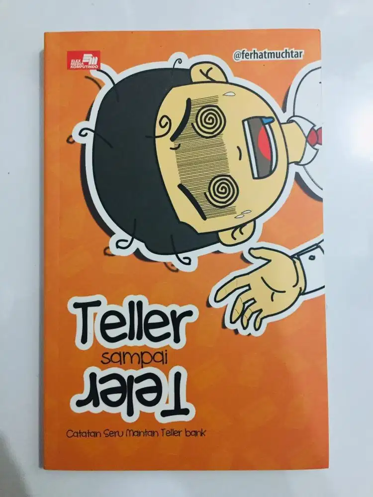Buku Humor Teller sampai Teler Catatan Seru Mantan Teller Bank