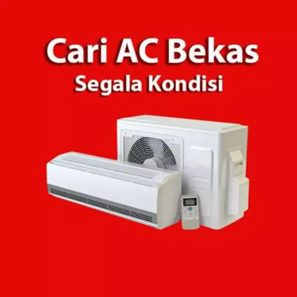 Cari AC bekas segala kondisi