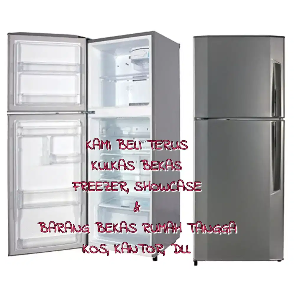 Kami Beli Kulkas bekas anda dan elektronik lainnya