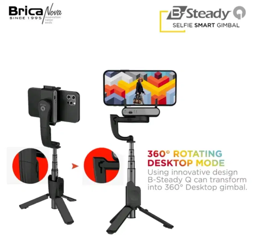 BRIQA B STEADY Q
GIMBAL STABILIZER UNTUK HP