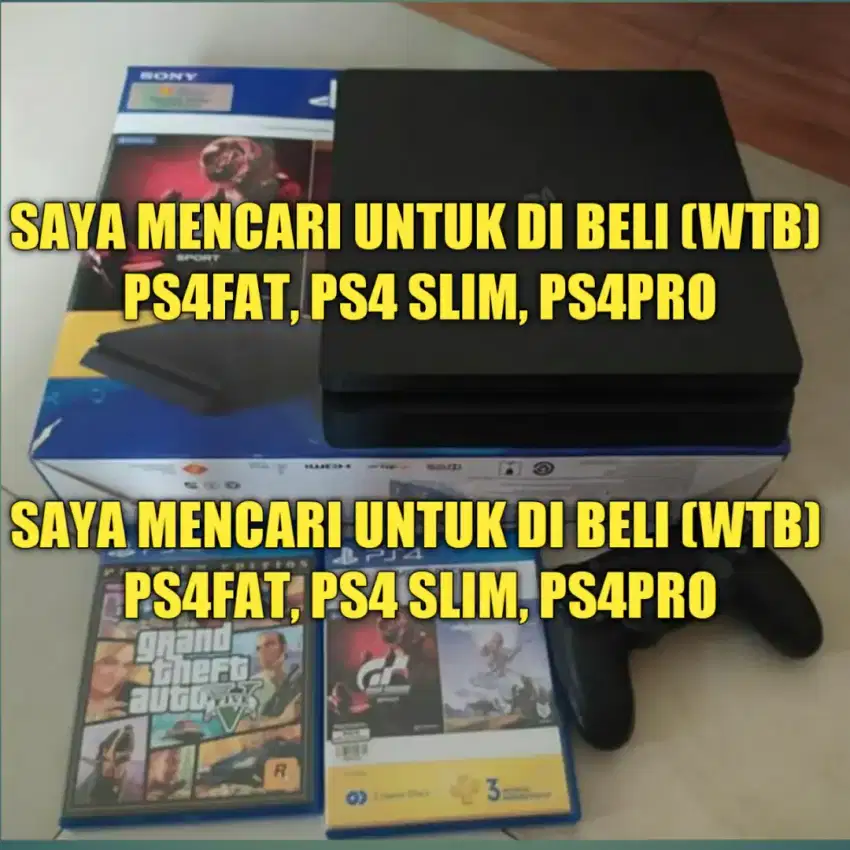 SAYA MENCARI UNTUK DIBELI GAN PS4 PS 4 PLAYSTATION 4 FAT SLIM PRO