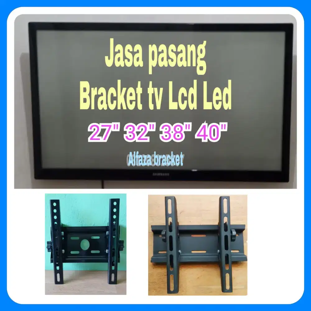 Bracket TV + Pasang tv  Bekasi 24 inchi - 42inch Garansi - rapi - aman