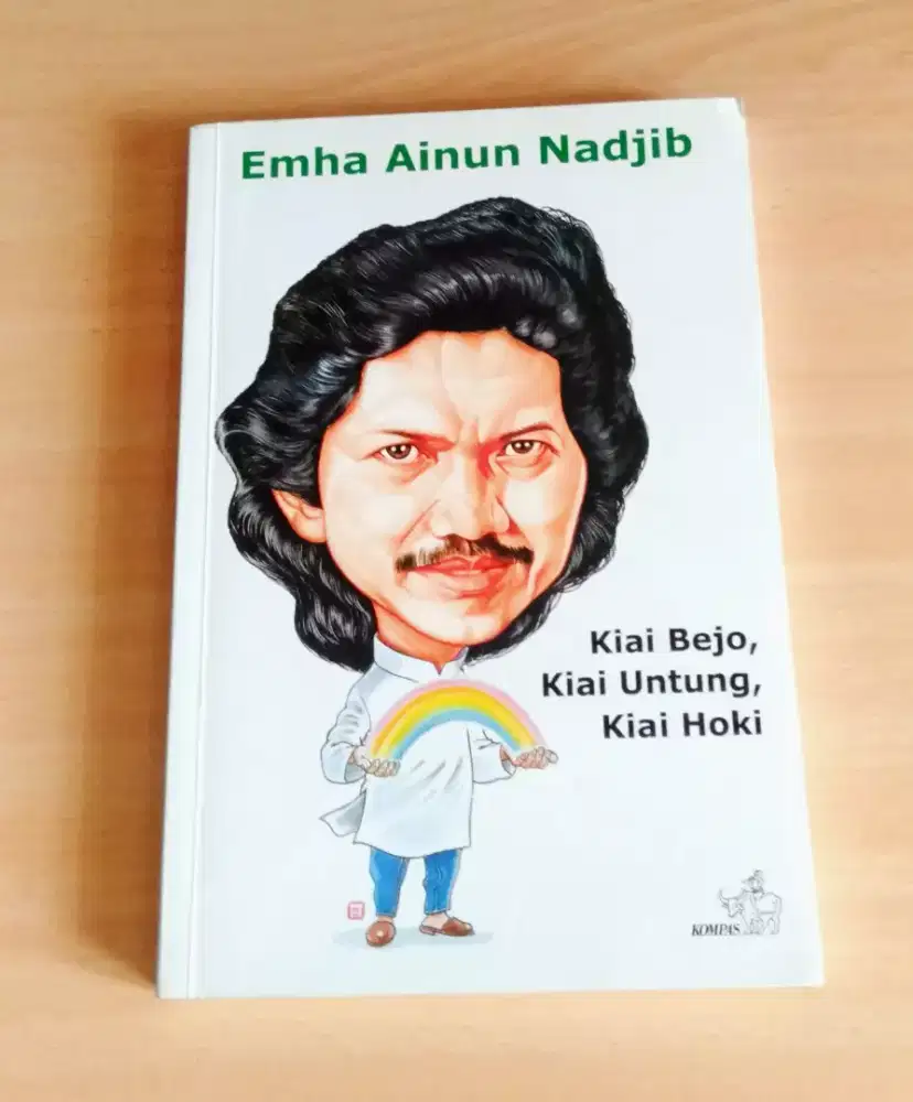 Kiai Bejo, Kiai Untung, Kiai Hoki(Oleh: Emha Ainun Nadjib)