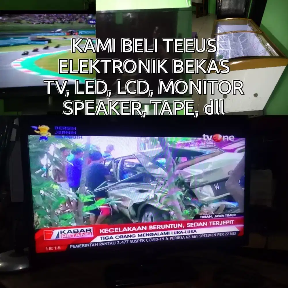 Saya tampung terus TV TV bekasnya dan lain-lain