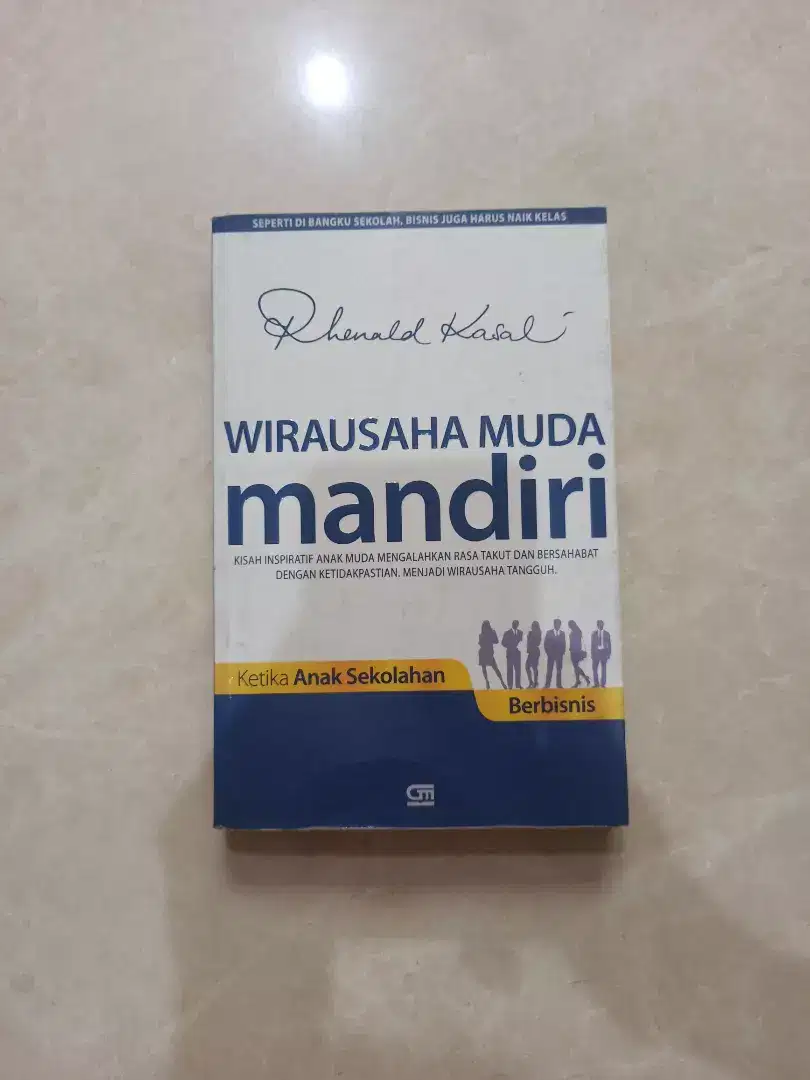 Rhenald Kasali Wirausaha Muda Mandiri Original Koleksi Pribadi