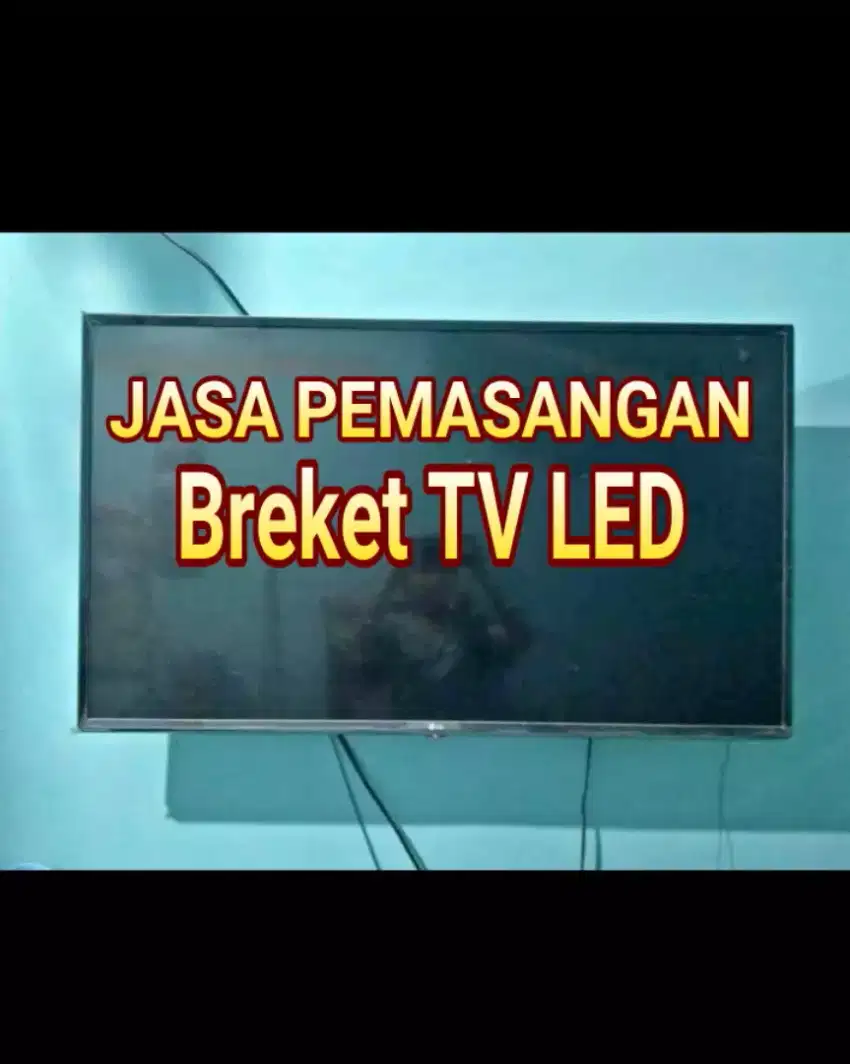 Pemasangan BREKET TV led 19 inch Sampai 32 inch siap kerjakan