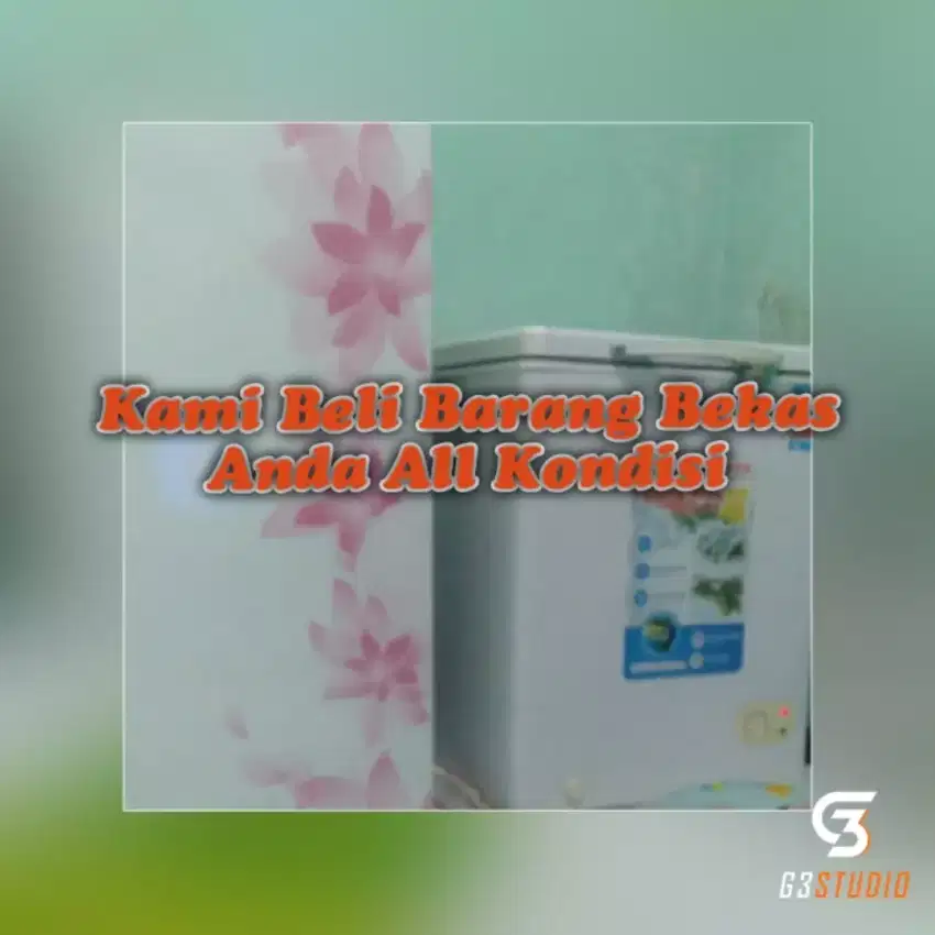 Saya Beli lagi Kulkas freezer dan barkaz lainnya all kondisi