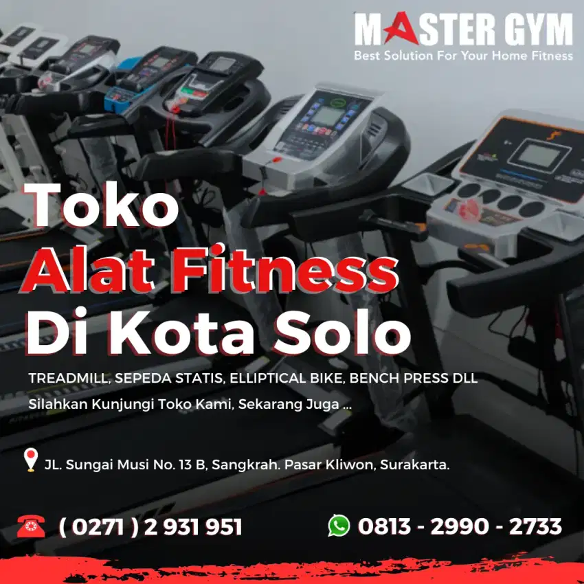 TOKO TREADMILL Dan Sepeda Statis - Master Gym Solo