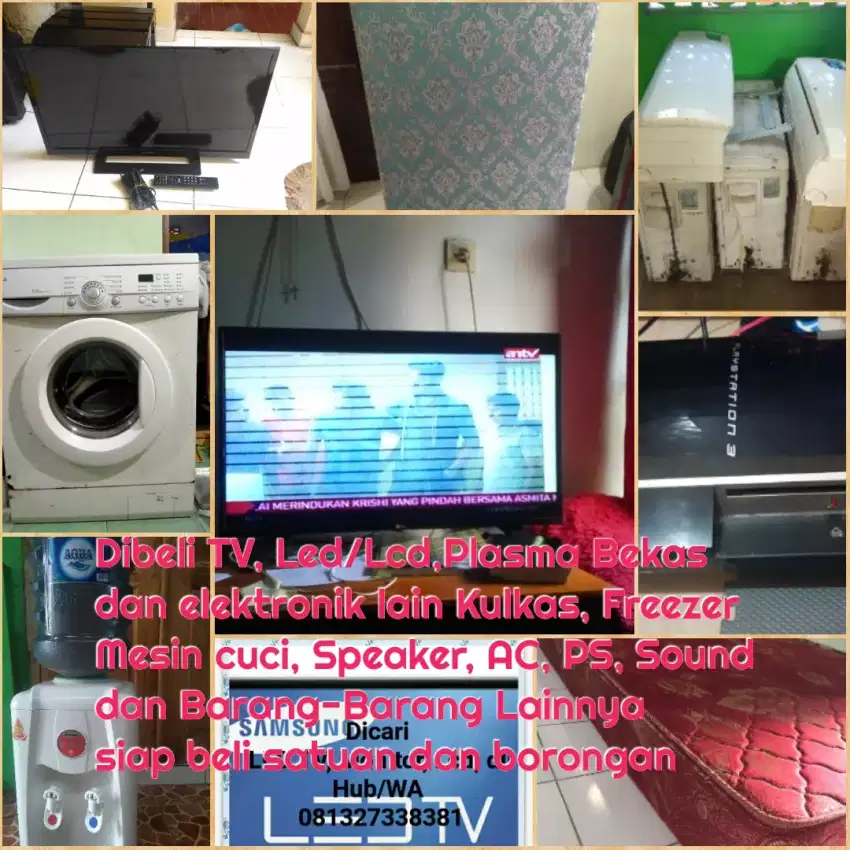 Saya Tampung TV Led/LCD Bekasnya dan lain-lain satuan borongan