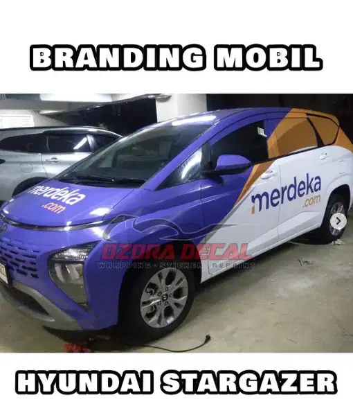 Sticker branding mobil Hyundai Stargazer stiker wrapping fullbody