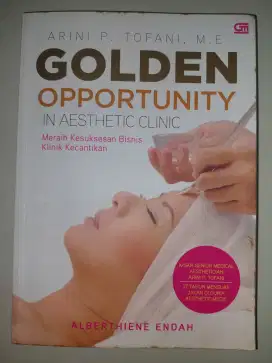 Golden Opportunity in Aesthetic Clinic Arini P Tofani Albertine Endah