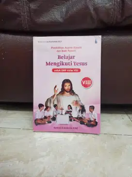 Pendidikan Agama Katolik Belajar Mengikuti Yesus VIII