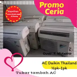 Promo  tukar tambah AC Daikin Thailand Mesin Asli,Awet,Dingin Terjamin