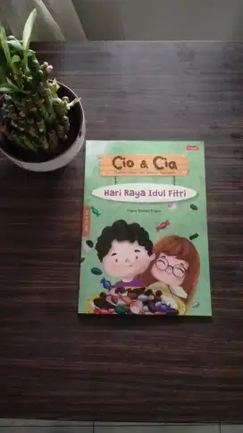 Cio dan Cia seri Hari Raya Idul Fitri