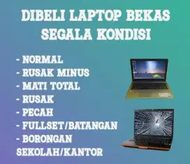 Dibeli setiap Hari Laptop bekas segala merk dan kondisi. Siap jemput