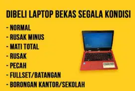 Kami Beli Laptop Bekas Anda. Terima Beli Segala Merk Laptop Bekas