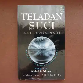 Teladan Suci Keluarga Nabi (2005, Mizan) - Muhammad Ali Shabban