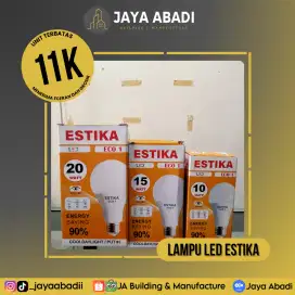 LAMPU LED ESTIKA 10,15 DAN 20 WATT MURAH ABIS!