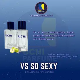 Uchi Parfume Best Seller Parfum VS. SO SEXY (20ML, 30ML,50ML,100ML)