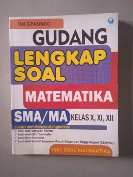 Buku Gudang Lengkap Soal Matematika Untuk SMA/MA Kelas X, XI, XII