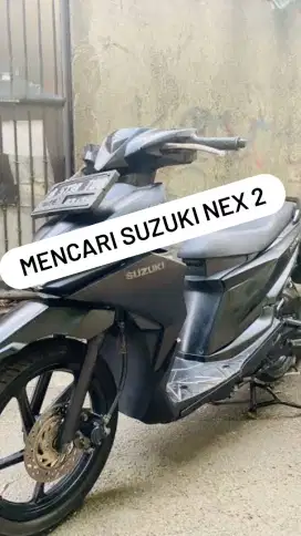 Mencari Suzuki Nex 2