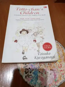 Totto-chan's Children (Bhs Indonesia) karangan Tetsuko Kuronayagi