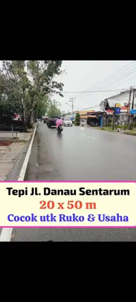 Tanah tepi jalan danau sentarum ukuran 20 x 50