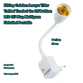 Fitting Colokan Lampu Tidur Taffled Tombol On Off Bohlam LED EU Plug