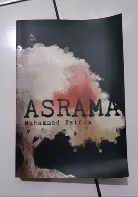 Novel Asrama Karya Muhammad Fatrim