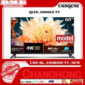 CHANGHONG QLED UHD 65 INCH QCN1 GOOGLE TV