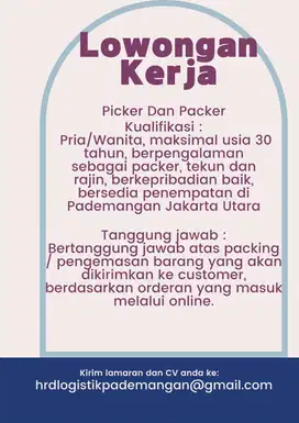 DIBUTUHKAN SEGERA BAGIAN PICKER & PACKER