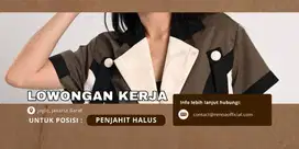 DIBUTUHKAN PENJAHIT HALUS UNTUK PRODUKSI