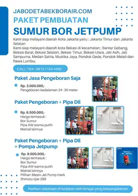 Jasa Bor Sumur Jet Pump dan Satelit 20-60 meter JAKTIM