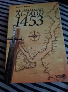 Muhammad Al - Fatih 1453