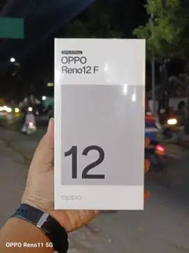 Oppo reno 12F barang baru segel resmi 8/256, 12/256, 12/512