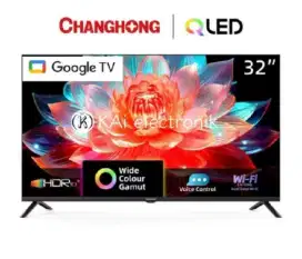 QLED TV 32 INCH NEW 2024 GOOGLE TV changhong garansi resmi 5 tahun