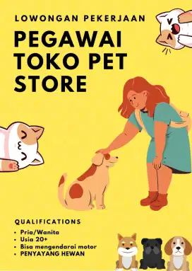 LOWONGAN KARYAWAN PET STORE BISA PART TIME