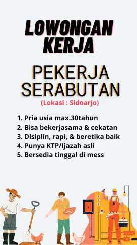 DICARI SEGERA PEKERJA SERABUTAN