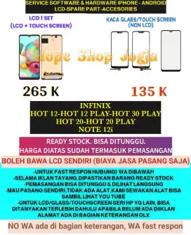 Ganti Touchscreen-Baterai-LCD INFINIX
HOT 20-HOT 20 PLAY-NOTE 12i