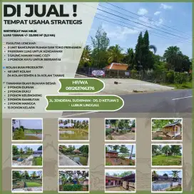 DIJUAL TEMPAT USAHA STRATEGIS BESERTA RUMAH DAN LAHAN.